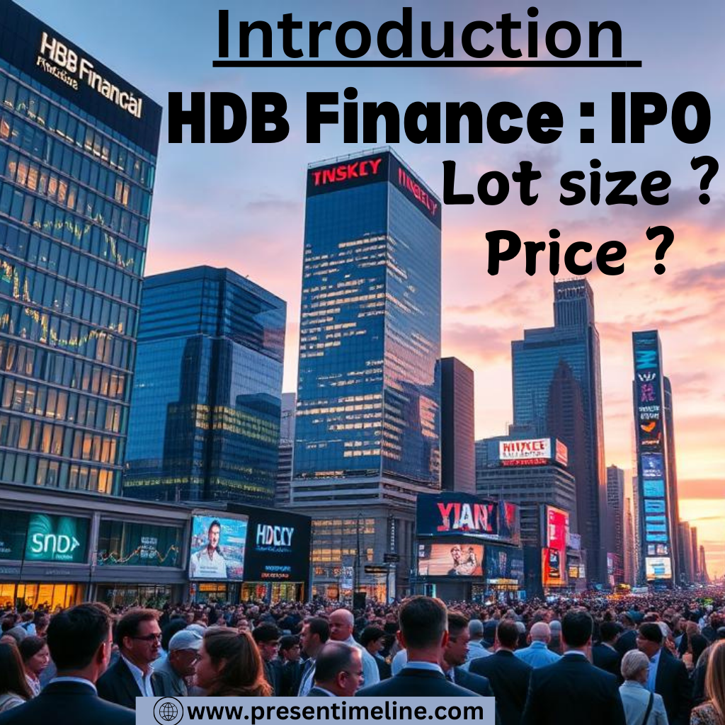 HDB Financial IPO : Issue Price ₹2500 Cr ,Price Open Date, Lot Size , HDB IPO Date